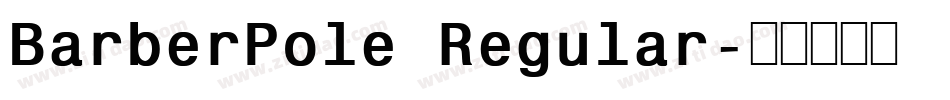 BarberPole Regular字体转换